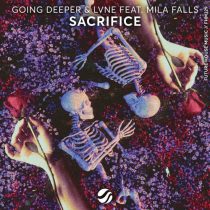 Going Deeper, Mila Falls & Lvne – Sacrifice