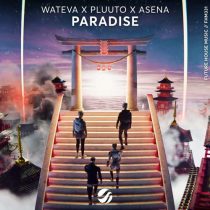 WATEVA, Asena & Pluuto – Paradise