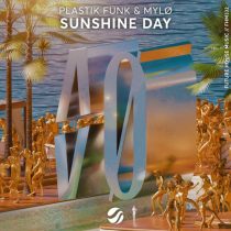 Plastik Funk & MYLØ – Sunshine Day