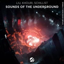 Liu, Schillist & Khouri – Sounds Of The Underground