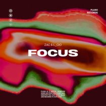 Zac & L_cio – Focus
