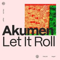Akumen – Let It Roll