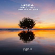Luke Bond – Reflections (Ciaran McAuley Extended Remix)