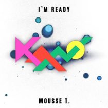 Kano – I´m Ready (Mousse T´s Special Edit)