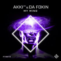 AKKI (DE) & Da Fokin – My Mind (Extended Mix)