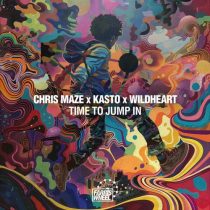 Kasto, Chris Maze & WiLDheart – Time To Jump In