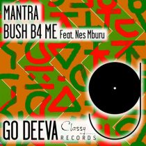 Nes Mburu & Bush B4 Me – Mantra