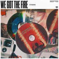 Stisema – We Got The Fire