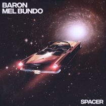 Baron (FR) & Mel Bundo – Spacer