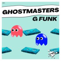 GhostMasters – G Funk