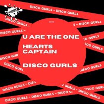Disco Gurls – U Are The One / Hearts Captain