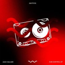 Jack Walker (UK) – Dub Control EP