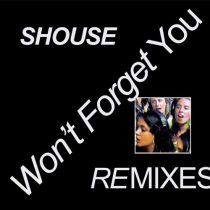 Shouse – Won’t Forget You (Remixes)