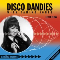 Tamiko Jones & Disco Dandies – Let It Flow