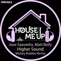 Jose Saavedra & Matt Bolly – Higher Sound