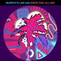 Murphy’s Law (UK) – Every Day, All Day