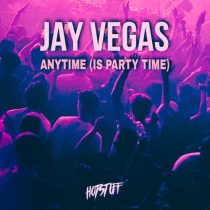 Jay Vegas – Anytime (Is Party Time)
