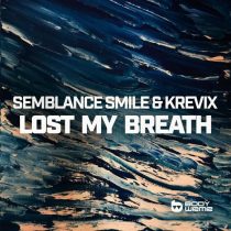 Semblance Smile & Krevix – Lost My Breath