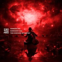 Nurmanov (UA) & Dankers – The Symphony of Destiny
