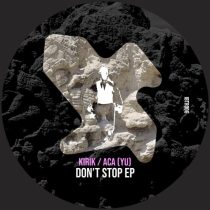 KIRIK & ACA (YU), ACA (YU), KIRIK – Don’t Stop EP