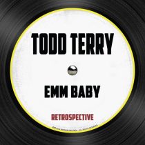 Todd Terry – Emm Baby