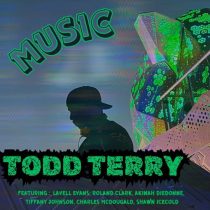 Todd Terry – Music