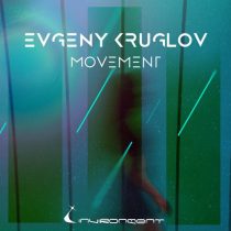 Evgeny Kruglov – Movement