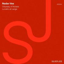 Nadav Vee – Odyssey of Noises / Lunatic at Large