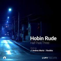 Hobin Rude – Half Past Three