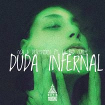 Diskontrol & Oca MX – Duda Infernal (feat. La Bad Curly)