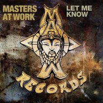 Masters At Work, Kenny Dope & Louie Vega – Let Me Know