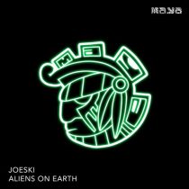 Joeski – Aliens On Earth (Original)