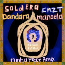 Soldera, Cazt & Dandara Manoela – Minha Prece Remix
