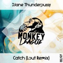 DJane Thunderpussy – Catch