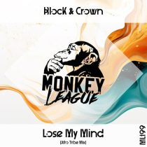 Block & Crown – Lose My Mind