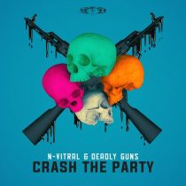 N-Vitral & Deadly Guns – Crash The Party