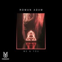Roman Adam – Me & You