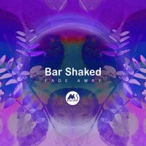 M-Sol DEEP & Bar Shaked – Fade Away