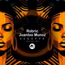 Juantxo Munoz, Robric & M-Sol DEEP – Kenoppa