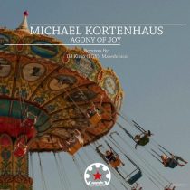 Michael Kortenhaus – Agony of Joy