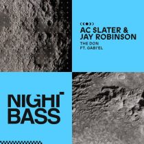AC Slater & Jay Robinson – The Don (feat. Gabi’el)