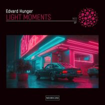 Edvard Hunger – Light Moments EP