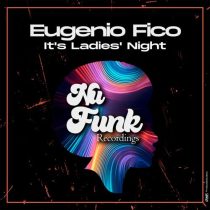 Eugenio Fico – It’s Ladies’ Night