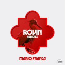 Mario Franca – Rovin (Remixes)