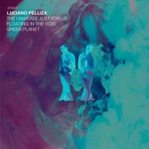Luciano Pelliza – The Universe Just for Us