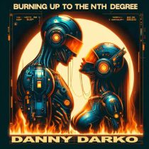 Danny Darko – Burning Up To The Nth Degree