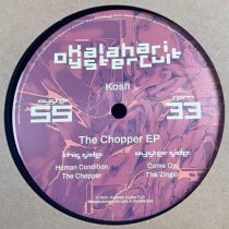Kosh – The Chopper