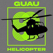 Guau – Helicopter