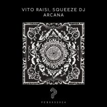Squeeze DJ & Vito Raisi – Arcana