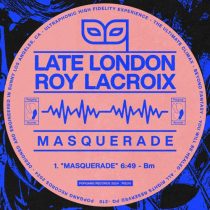 Roy LaCroix, Late London – Masquerade